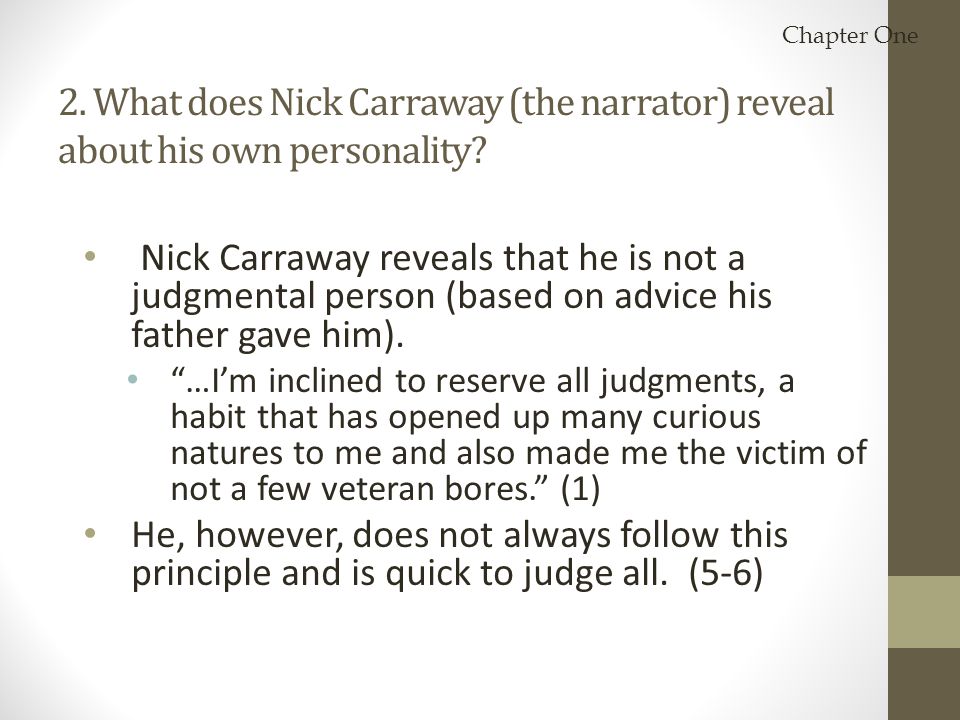 Analysis of Nick Carroway’s presentation- Chapter one